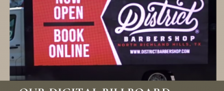 Our Digital Billboard Trucks Helped District Barber Shop Re-Open During the Pandemic