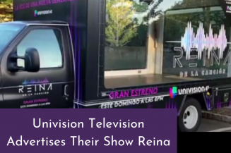 Univision Television Advertises Their Show Reina With Our Billboard Trucks