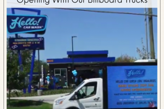 Hello Car Wash Advertises Their Grand Opening With Our Billboard Trucks