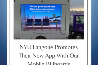 NYU Langone Promotes Their New App With Our Mobile Billboards