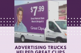 Advertising Trucks Helped Great Clips Promote Their Haircut Sale